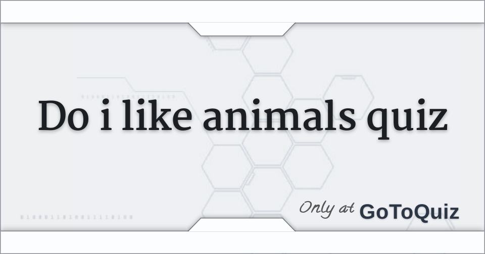 do i like animals quiz