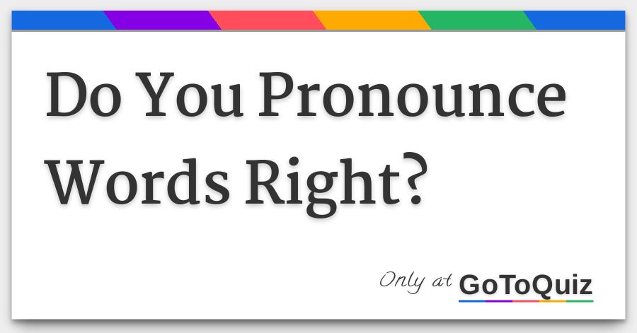 How to learn how to pronounce words