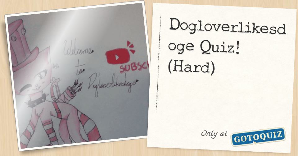 dogloverlikesdoge-quiz-hard