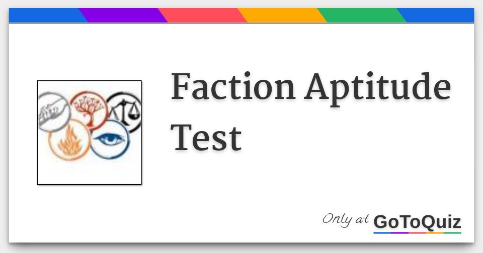 Faction Aptitude Test