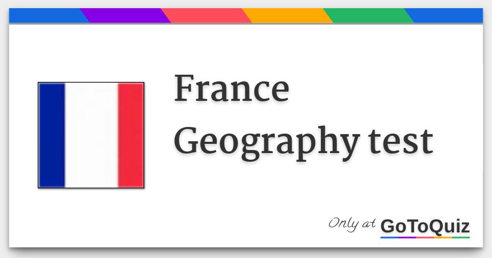 France Geography test