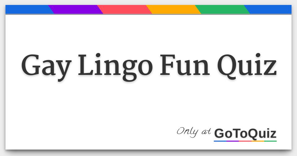 gay lingo words gay lingo words