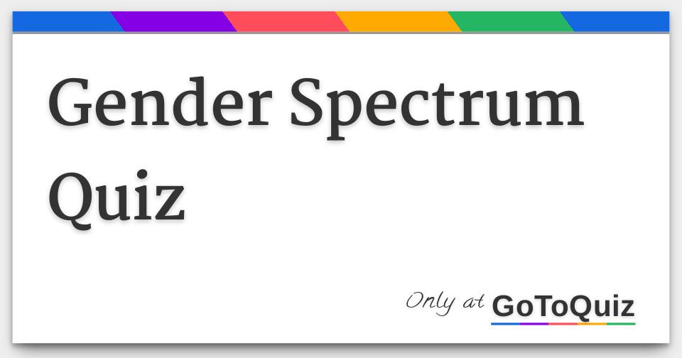 Gender identity quizzes