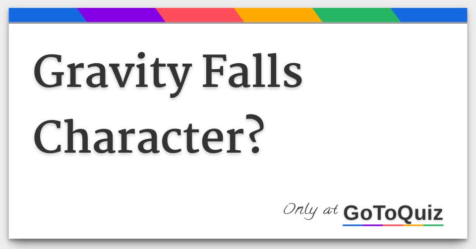 Gravity Falls Character?