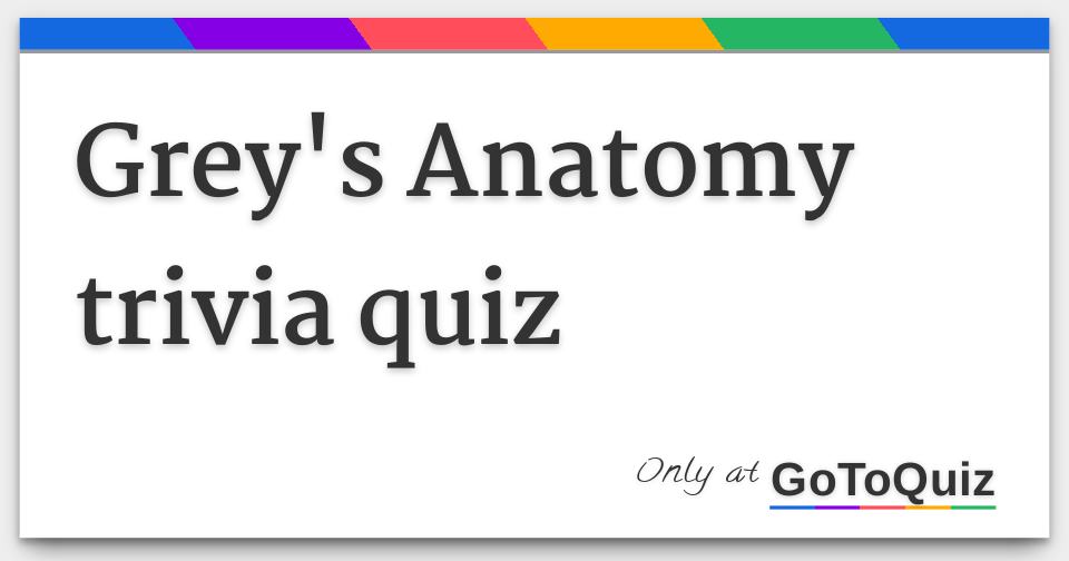 Grey's Anatomy trivia quiz
