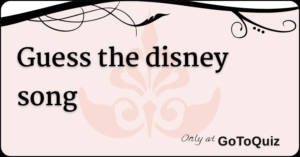 guess the disney song