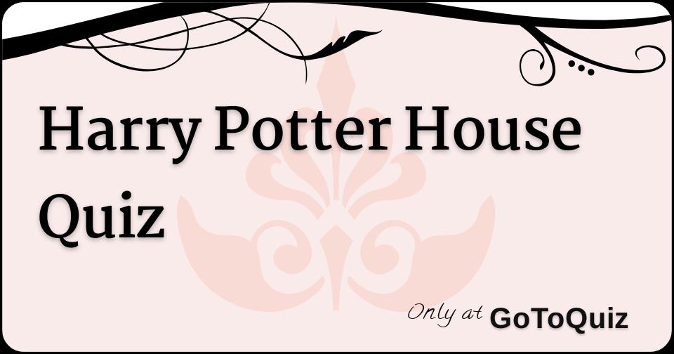 Harry Potter House Quiz