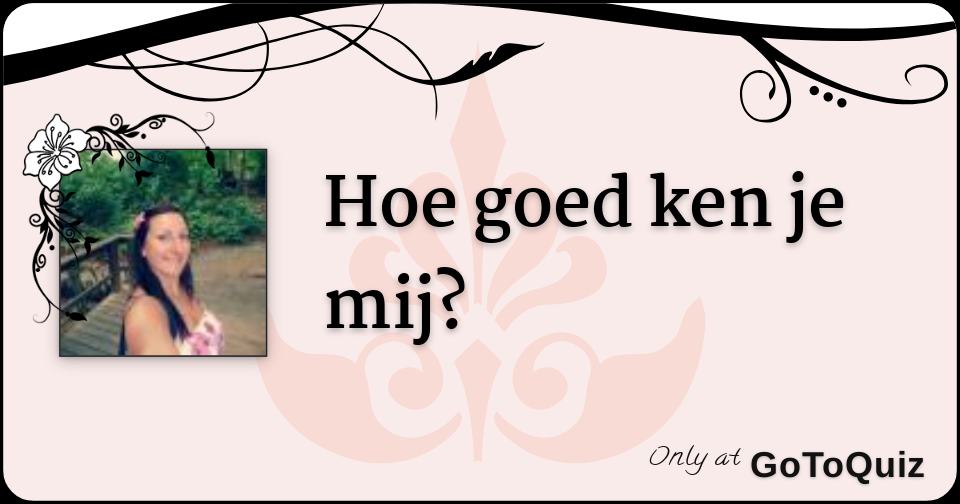 Results: Hoe goed ken je mij?