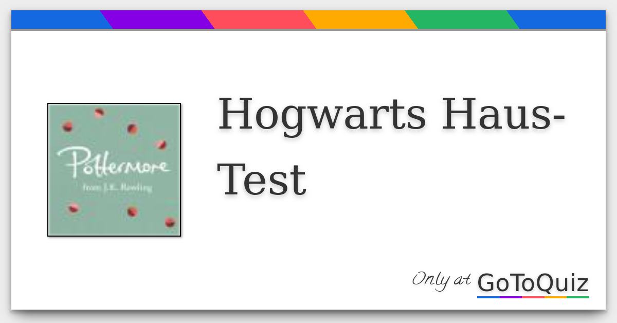 Welches hogwarts haus bin ich test | Pottermore's ...