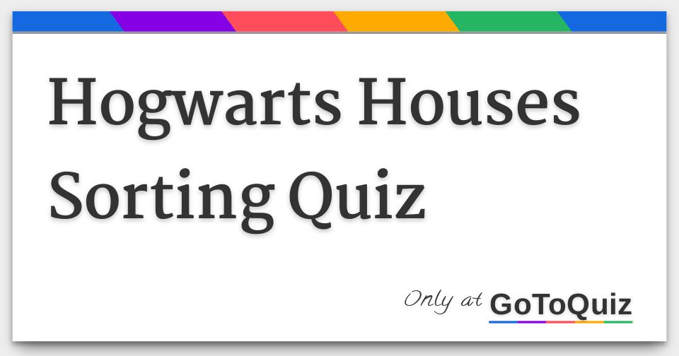 Hogwarts Houses Sorting Quiz
