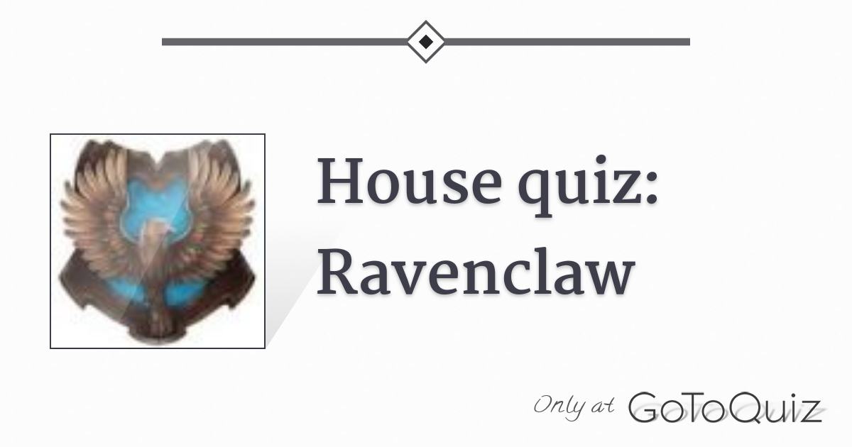 How Much Do You Know About the House of Ravenclaw?