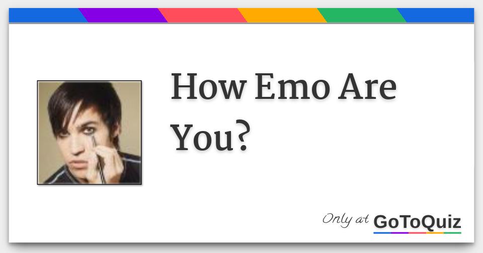 How Emo Are You? Get Your Emo Score