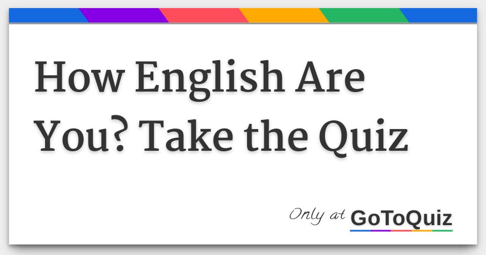 How English Are You