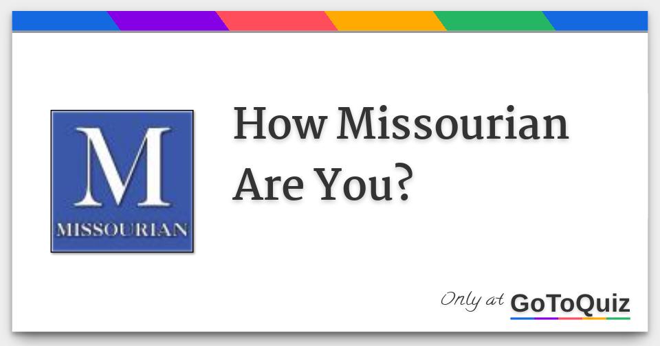 How Missourian Are You?
