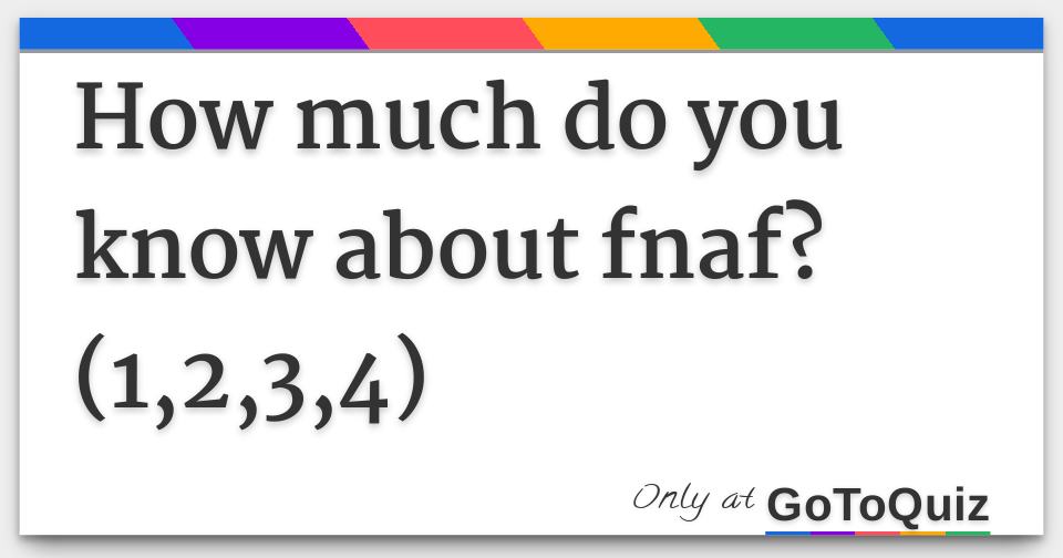 Quiz fnaf 12345