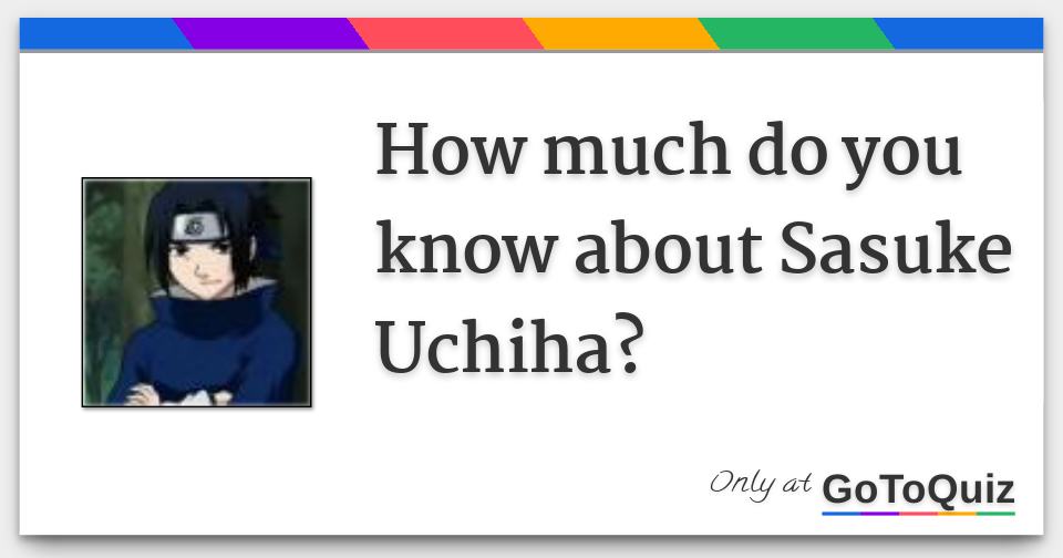 Sasuke Uchiha dating quiz