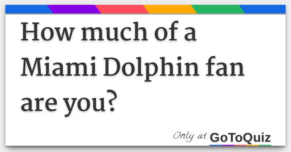 miami dolphins quiz