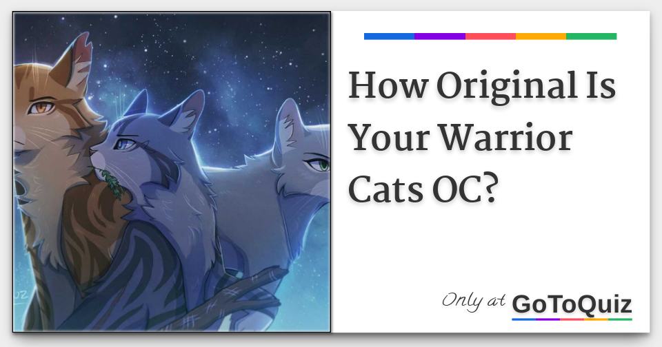 Who Is You Warrior Cat Mate? For She-cats - ProProfs Quiz