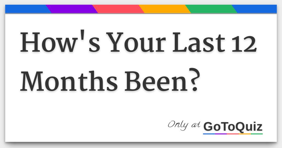did you move here in the last 12 months meaning