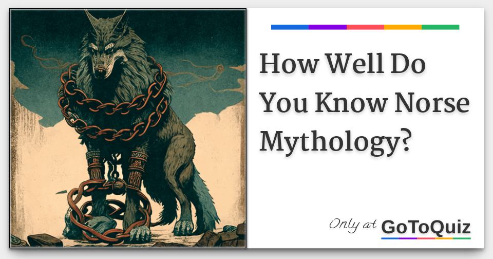 How Well Do You Know Norse Mythology?