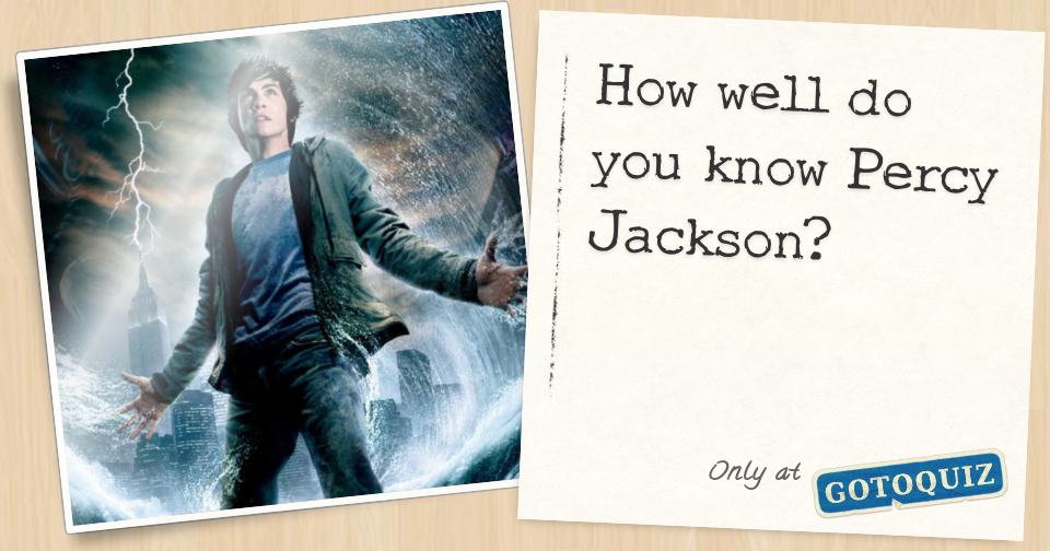 How well do you know Percy Jackson?
