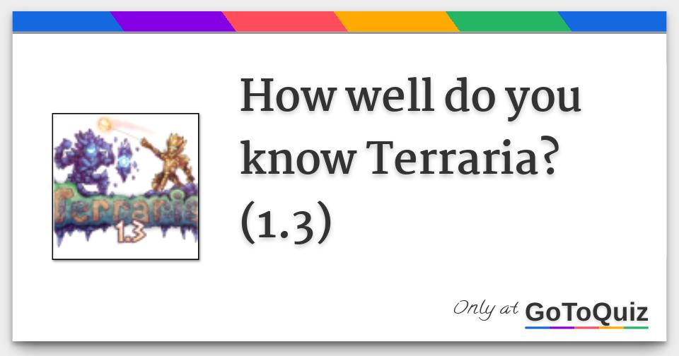 How well do you know Terraria?(1.3)