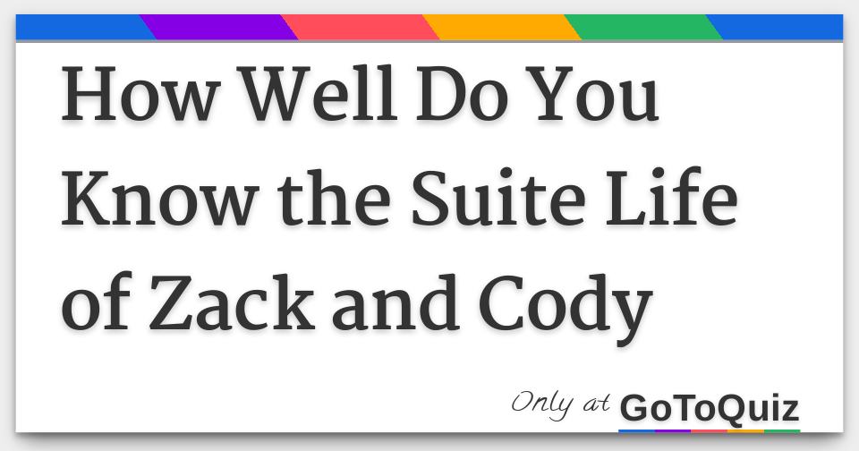 How Well Do You Know the Suite Life of Zack and Cody