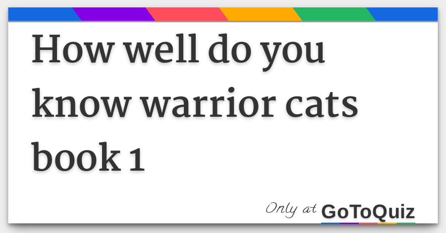 how well do you know warrior cats book 1