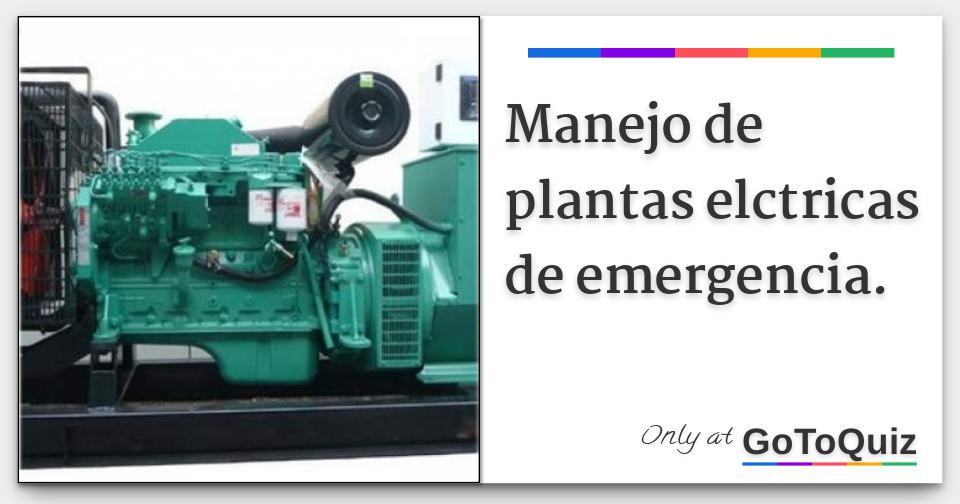 Manejo de plantas elctricas de emergencia.