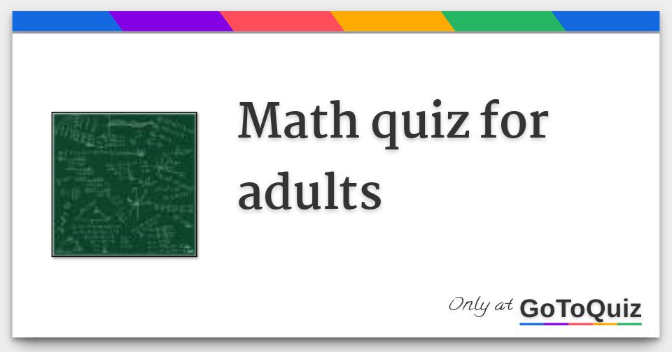 Math quiz for adults