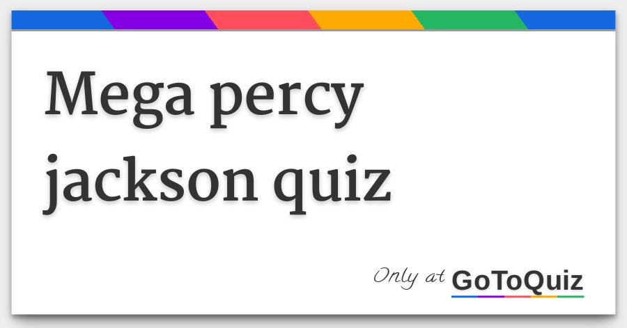 Mega Percy Jackson Quiz