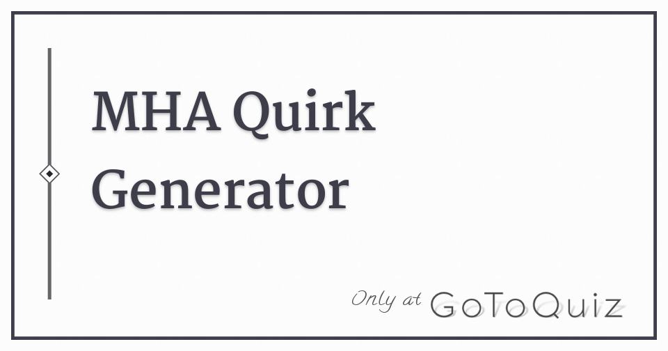 My Hero Academia Quirk Generator