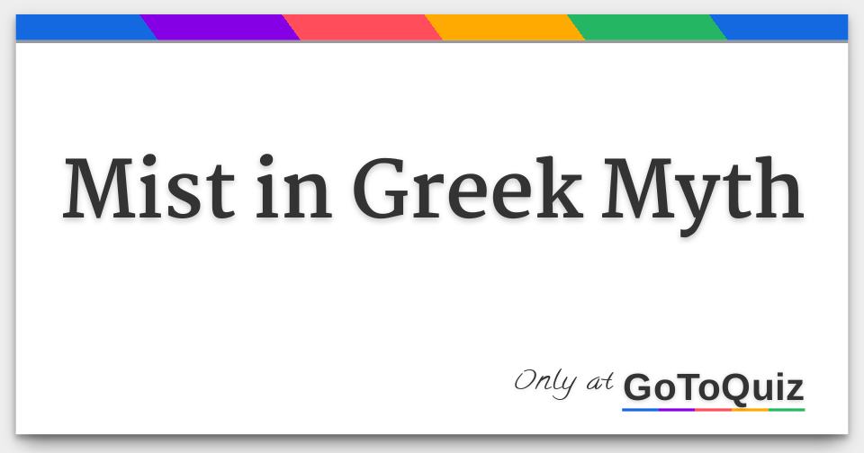 Mist in Greek Myth