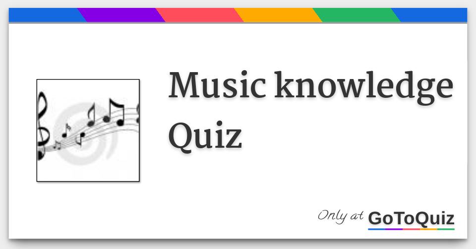 Music knowledge Quiz