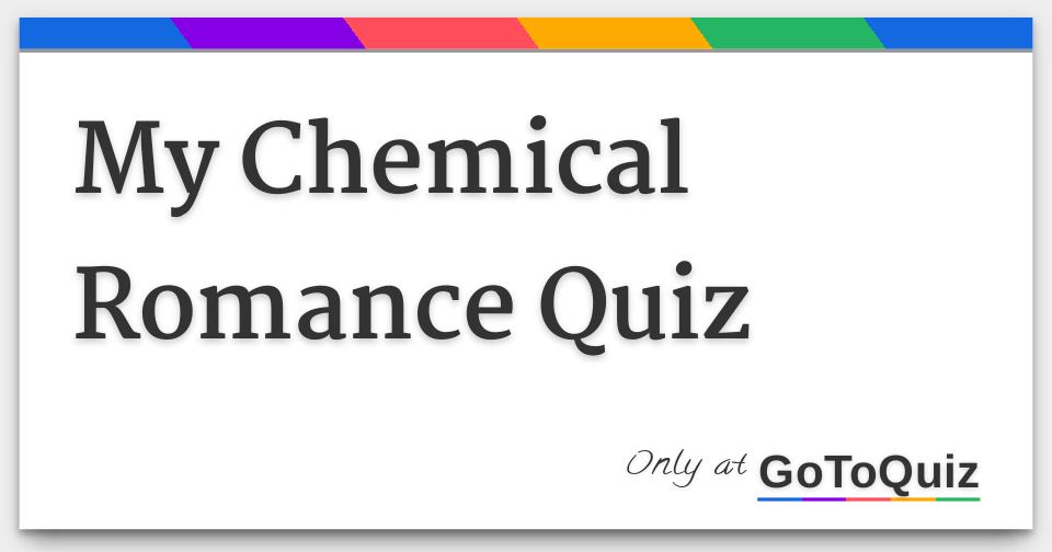 My Chemical Romance Quiz