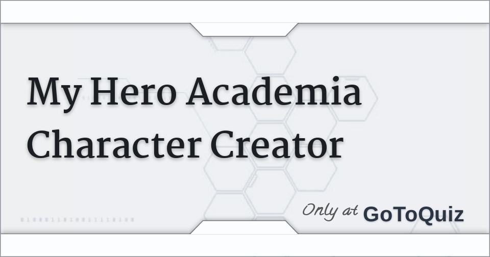 My Hero Academia Character Creator