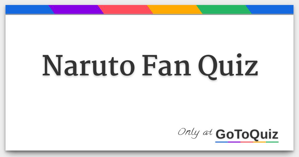 Naruto Fan Quiz