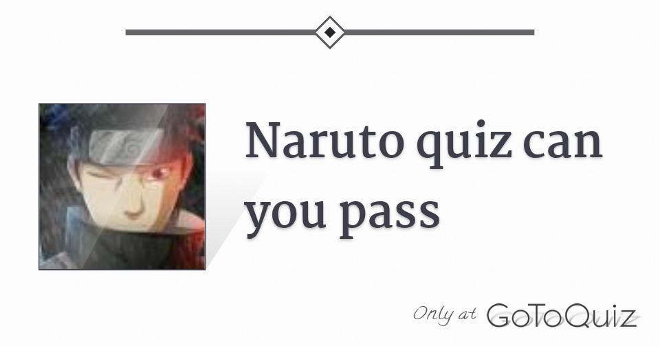 Bf quiz naruto Who is