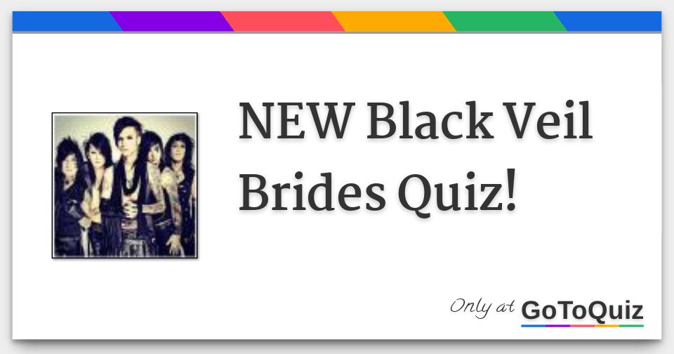 NEW Black Veil Brides Quiz!