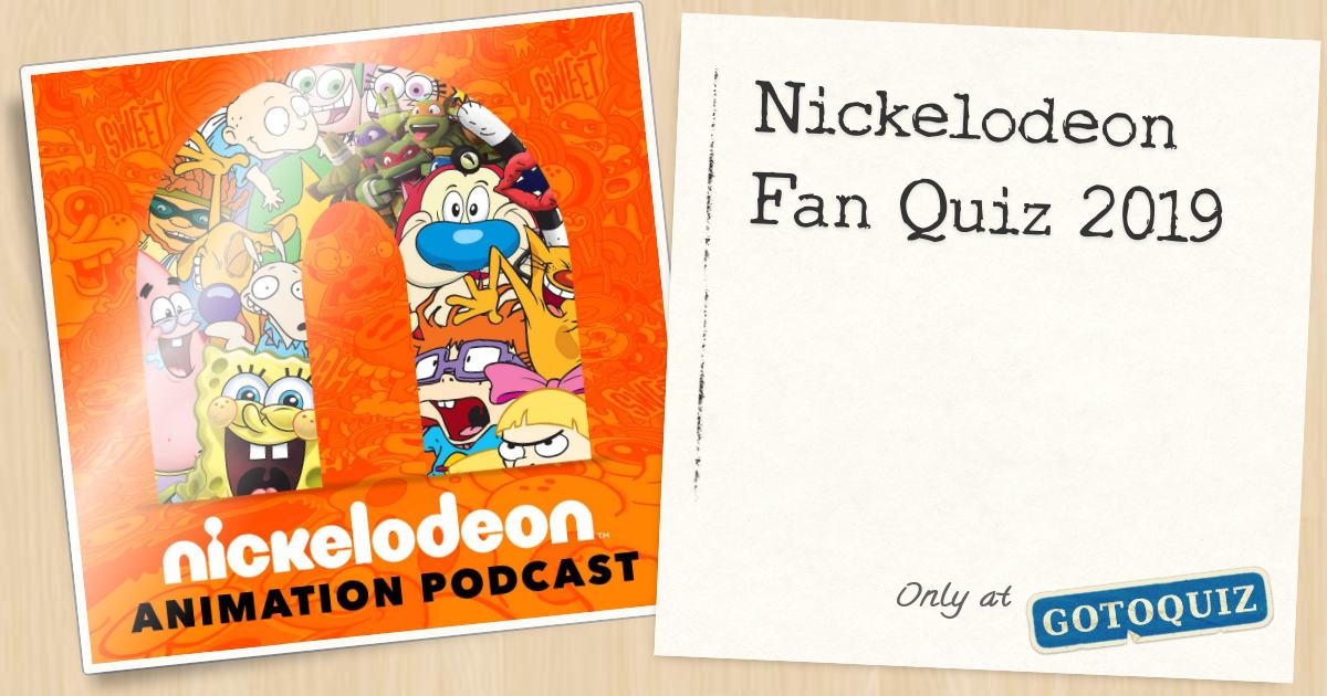 Nickelodeon Fan Quiz 2019