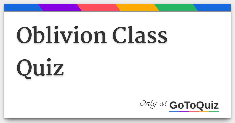 oblivion class quiz