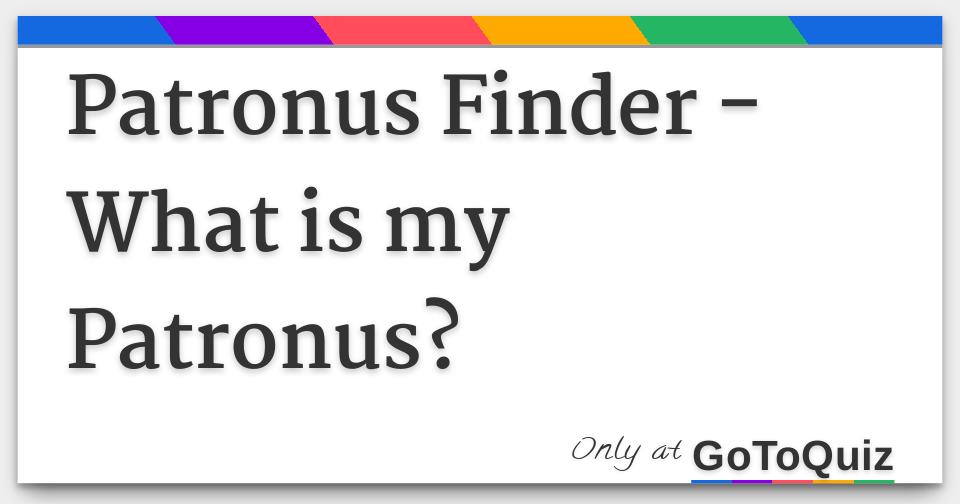 Learn About Your Patronus Take the Quiz