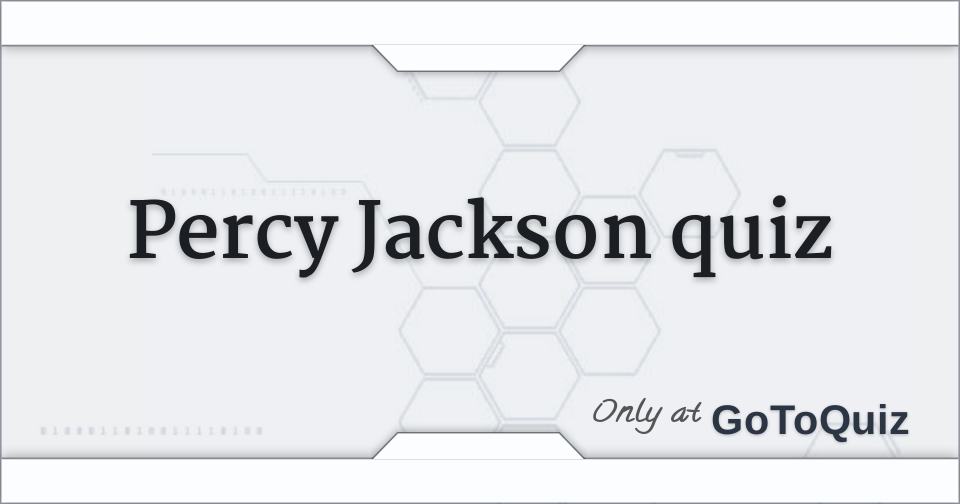 Percy Jackson quiz