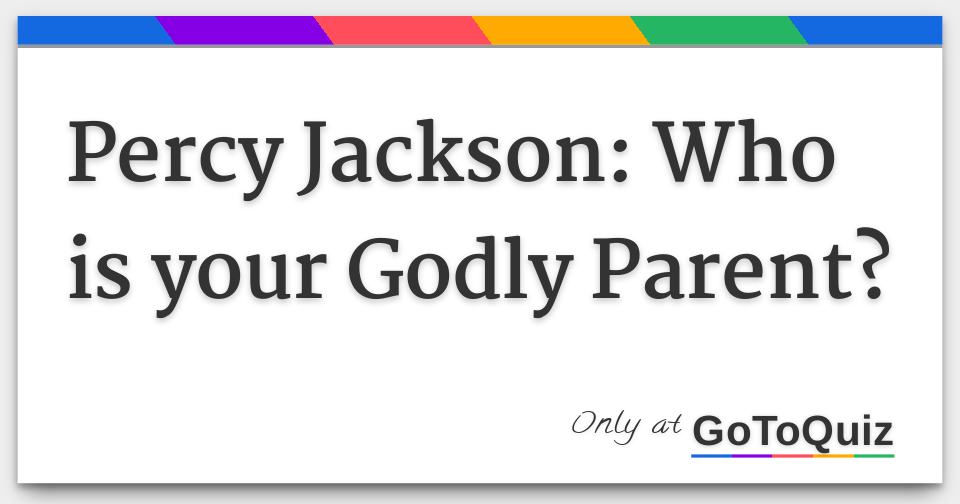 Percy jackson who is your godly parent 