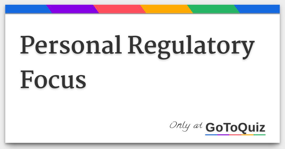 Personal Regulatory Focus