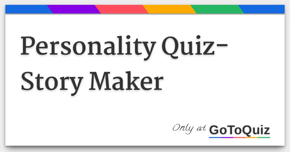 Personality Quiz Story Maker