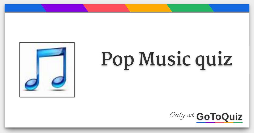Pop Music quiz