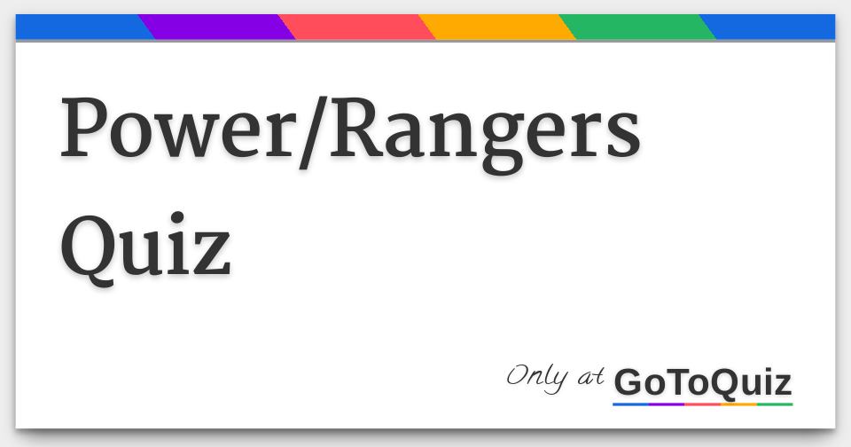 Power/Rangers Quiz