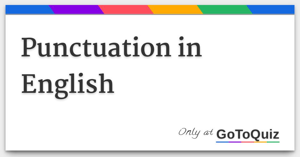 punctuation in english english puncation