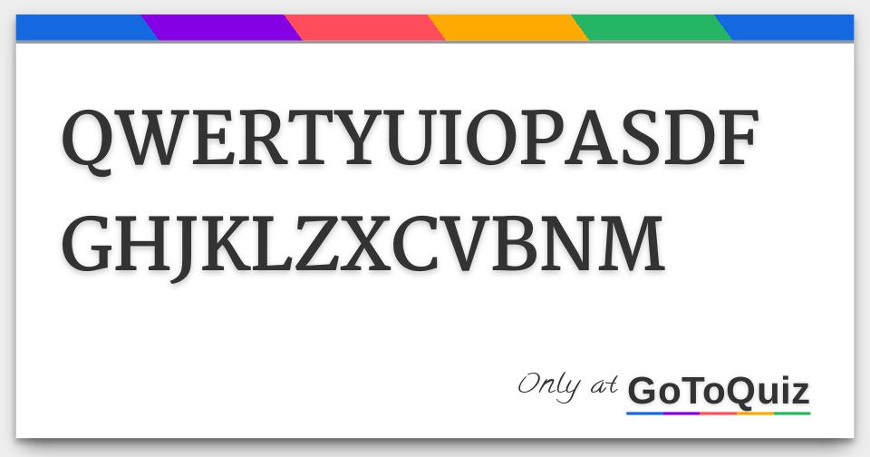 What Does qwertyuiopasdfghjklzxcvbnm mean? [Explained]